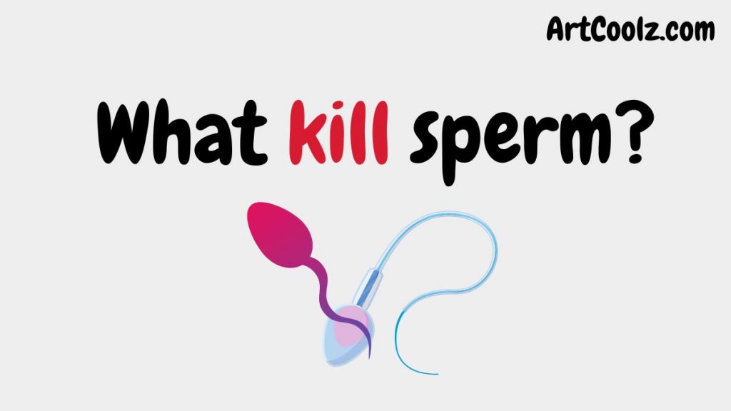 We explain: What kill sperm